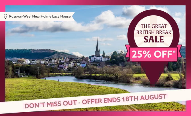 Scenic view of Ross-on-Wye with a church steeple, offering a 25% discount sale ending August 18th, on a vibrant promotional backdrop.